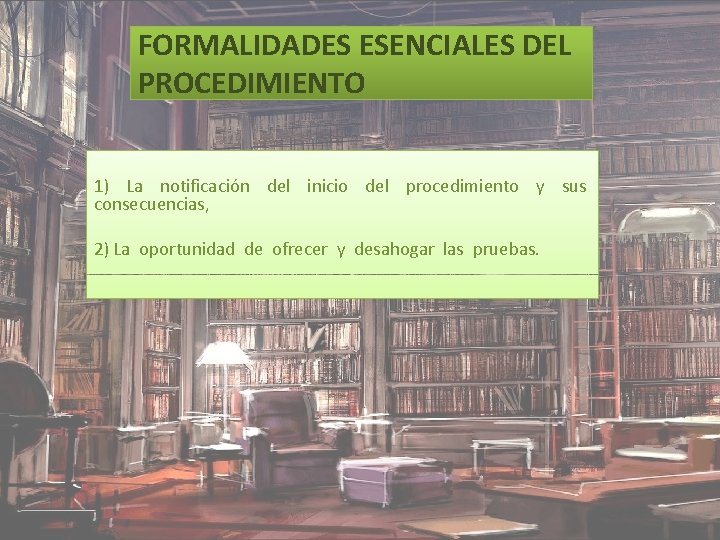 FORMALIDADES ESENCIALES DEL PROCEDIMIENTO 1) La notificación del inicio del procedimiento y sus consecuencias, FORMALIDADES ESENCIALES DEL PROCEDIMIENTO 1) La notificación del inicio del procedimiento y sus consecuencias,