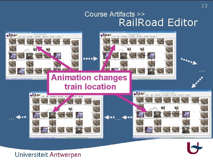 13 Course Artifacts >> Rail. Road Editor Animation changes train location . . 