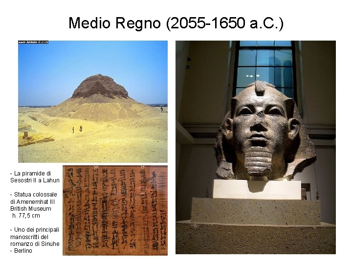 Medio Regno (2055 -1650 a. C. ) - La piramide di Sesostri II a Medio Regno (2055 -1650 a. C. ) - La piramide di Sesostri II a