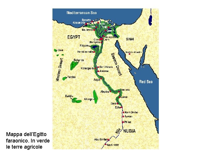 Mappa dell’Egitto faraonico. In verde le terre agricole Mappa dell’Egitto faraonico. In verde le terre agricole