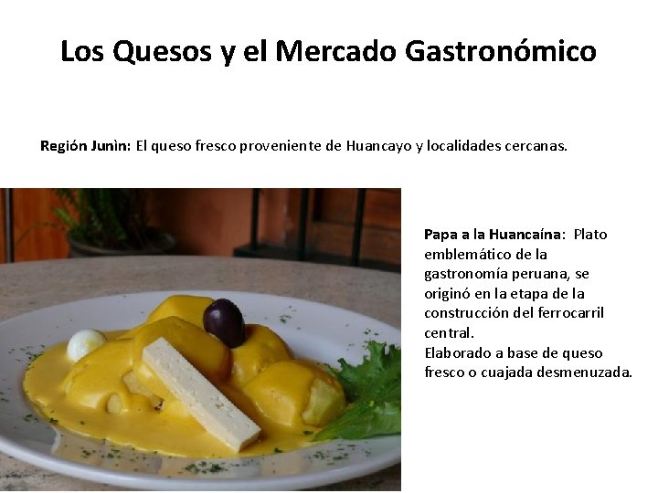 Los Quesos y el Mercado Gastronómico Región Junìn: El queso fresco proveniente de Huancayo