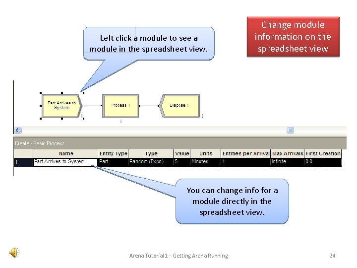 Left click a module to see a module in the spreadsheet view. Change module