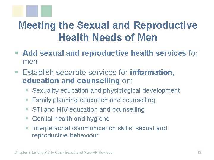 Meeting the Sexual and Reproductive Health Needs of Men § Add sexual and reproductive