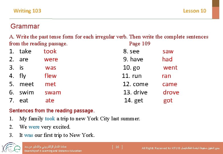 Writing 103 Lesson 10 Grammar A. Write the past tense form for each irregular