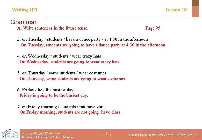 Writing 103 Lesson 10 Grammar A. Write sentences in the future tense. Page 95