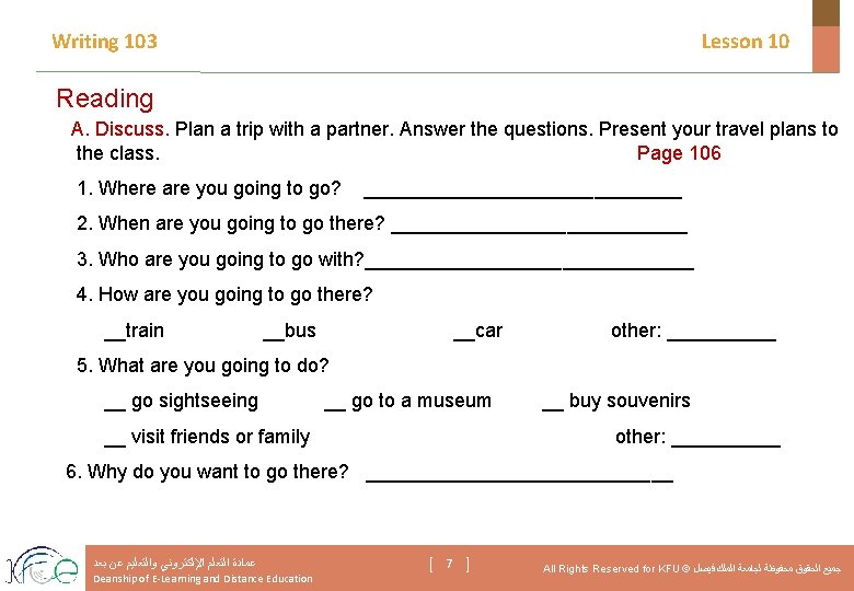 Writing 103 Lesson 10 Reading A. Discuss. Plan a trip with a partner. Answer