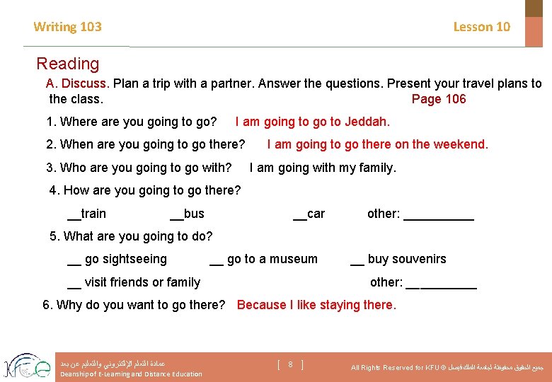 Writing 103 Lesson 10 Reading A. Discuss. Plan a trip with a partner. Answer