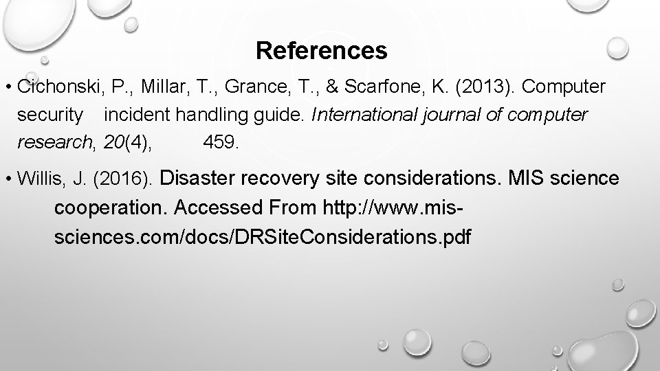 References • Cichonski, P. , Millar, T. , Grance, T. , & Scarfone, K.