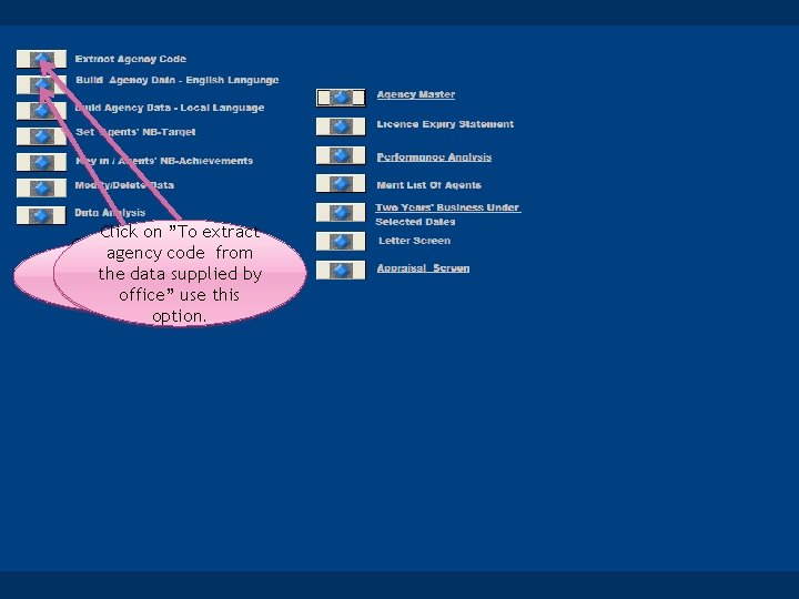 Click on ”To extract Clickagency on “Build code from Agency Data – the data