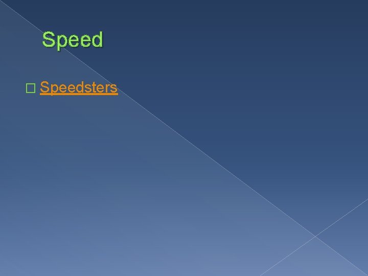 Speed � Speedsters 