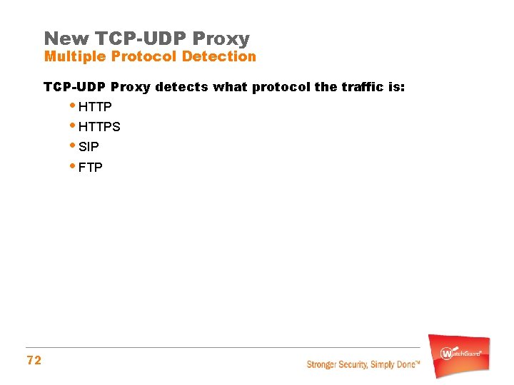 New TCP-UDP Proxy Multiple Protocol Detection TCP-UDP Proxy detects what protocol the traffic is: