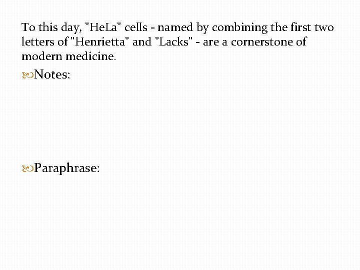 To this day, "He. La" cells - named by combining the first two letters