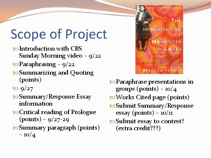 Scope of Project Introduction with CBS Sunday Morning video – 9/22 Paraphrasing – 9/22