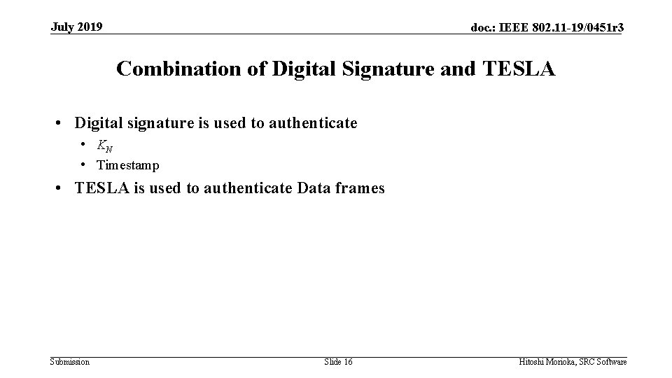 July 2019 doc. : IEEE 802. 11 -19/0451 r 3 Combination of Digital Signature