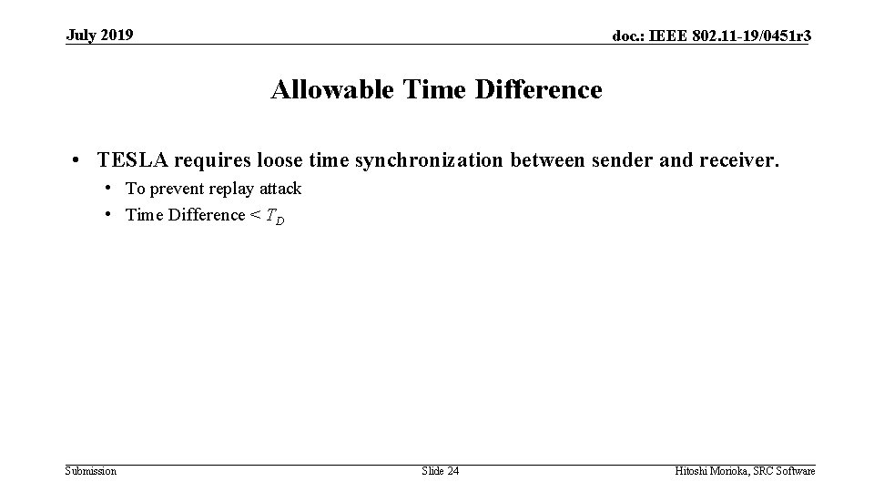 July 2019 doc. : IEEE 802. 11 -19/0451 r 3 Allowable Time Difference •