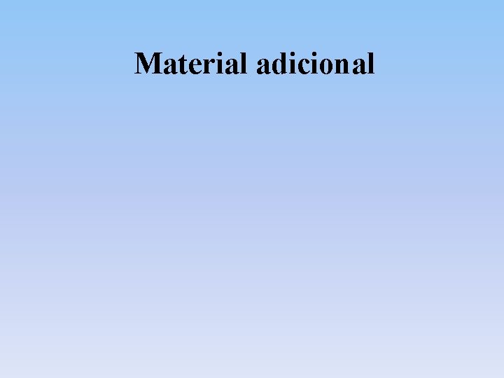Material adicional Material adicional