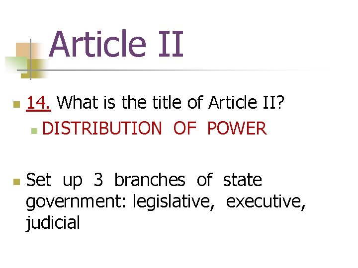 Article II n n 14. What is the title of Article II? n DISTRIBUTION