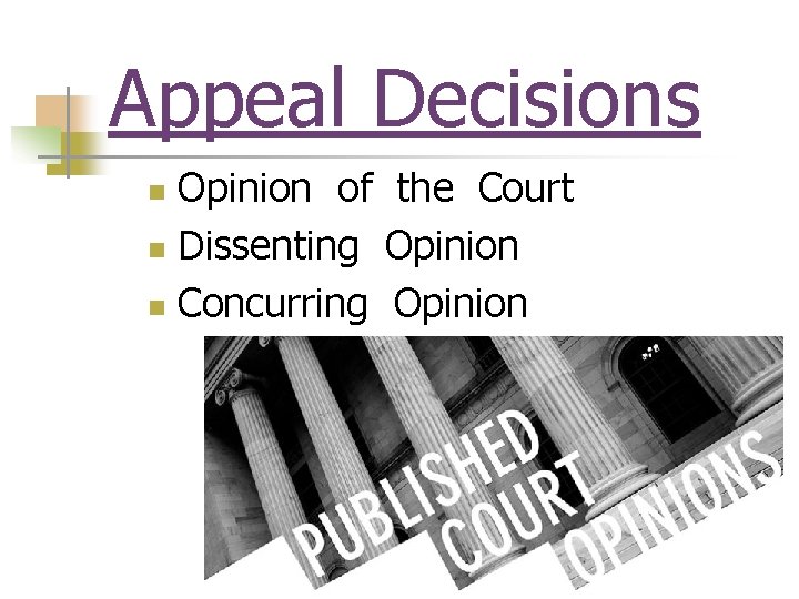 Appeal Decisions Opinion of the Court n Dissenting Opinion n Concurring Opinion n 