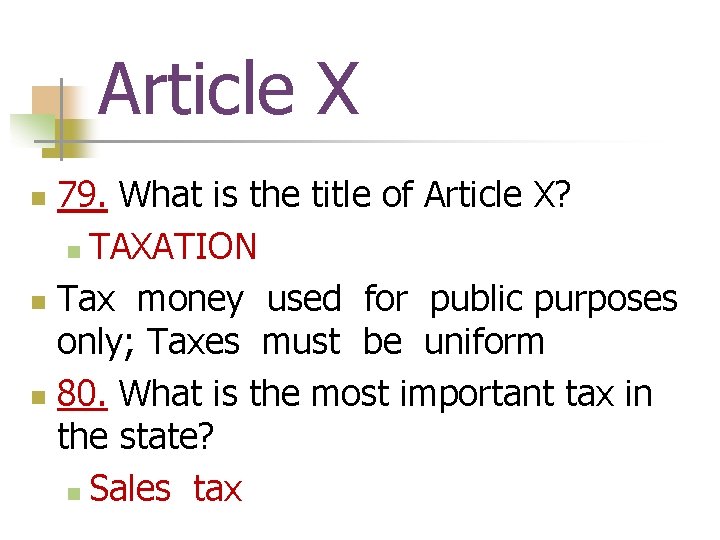 Article X 79. What is the title of Article X? n TAXATION n Tax