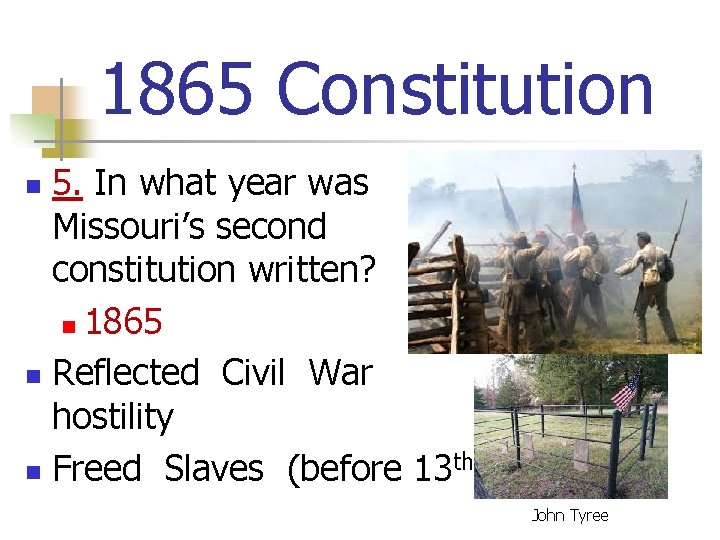 1865 Constitution 5. In what year was Missouri’s second constitution written? n 1865 n