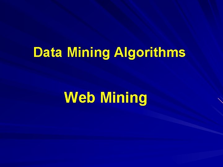 Data Mining Algorithms Web Mining 