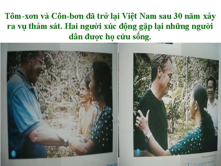 Tôm-xơn và Côn-bơn đã trở lại Việt Nam sau 30 năm xảy ra vụ