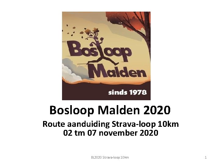 Bosloop Malden 2020 Route aanduiding Strava-loop 10 km 02 tm 07 november 2020 BL