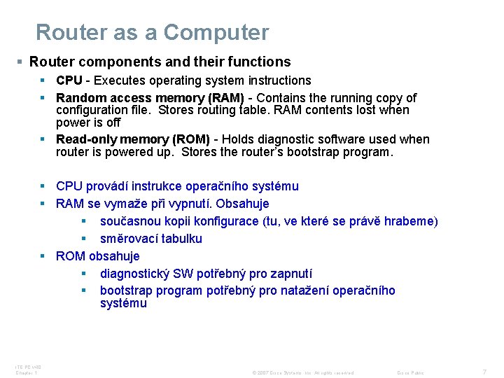 Prosessor Router Introduction to Routing and Packet Forwarding Routing Protocols