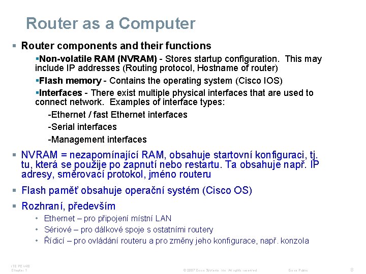 Topic About Router Concept Introduction to Routing and Packet Forwarding Routing Protocols