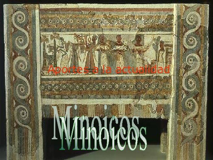 Aportes a la actualidad El arte Fresco minoico