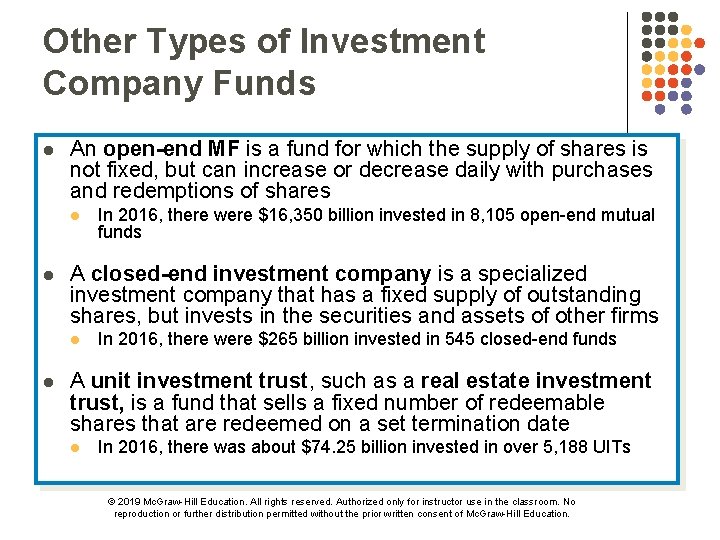 Other Types of Investment Company Funds l An open-end MF is a fund for