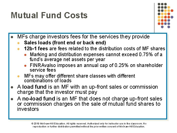 Mutual Fund Costs l MFs charge investors fees for the services they provide l