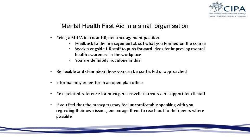 Mental Health First Aid in a small organisation • Being a MHFA in a Mental Health First Aid in a small organisation • Being a MHFA in a