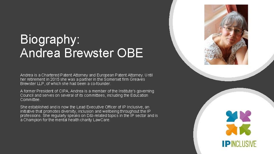 Biography: Andrea Brewster OBE Andrea is a Chartered Patent Attorney and European Patent Attorney. Biography: Andrea Brewster OBE Andrea is a Chartered Patent Attorney and European Patent Attorney.