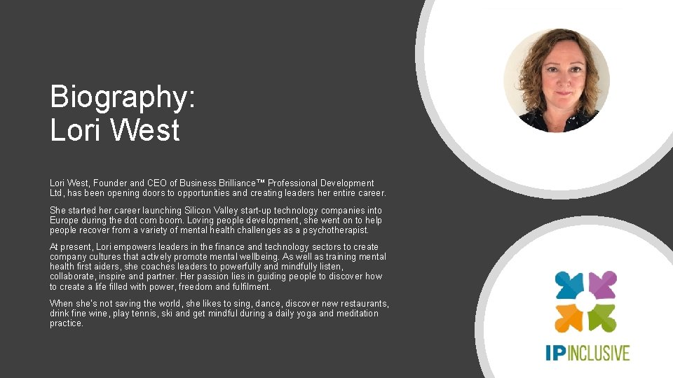 Biography: Lori West, Founder and CEO of Business Brilliance™ Professional Development Ltd, has been Biography: Lori West, Founder and CEO of Business Brilliance™ Professional Development Ltd, has been