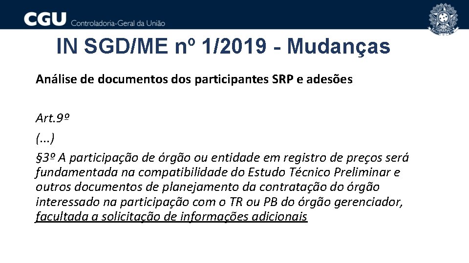 IN SGD/ME nº 1/2019 - Mudanças Análise de documentos dos participantes SRP e adesões