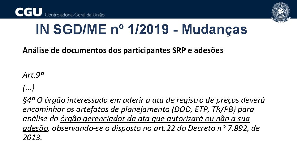 IN SGD/ME nº 1/2019 - Mudanças Análise de documentos dos participantes SRP e adesões