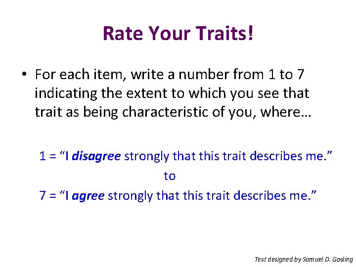 Rate Your Traits! • For each item, write a number from 1 to 7