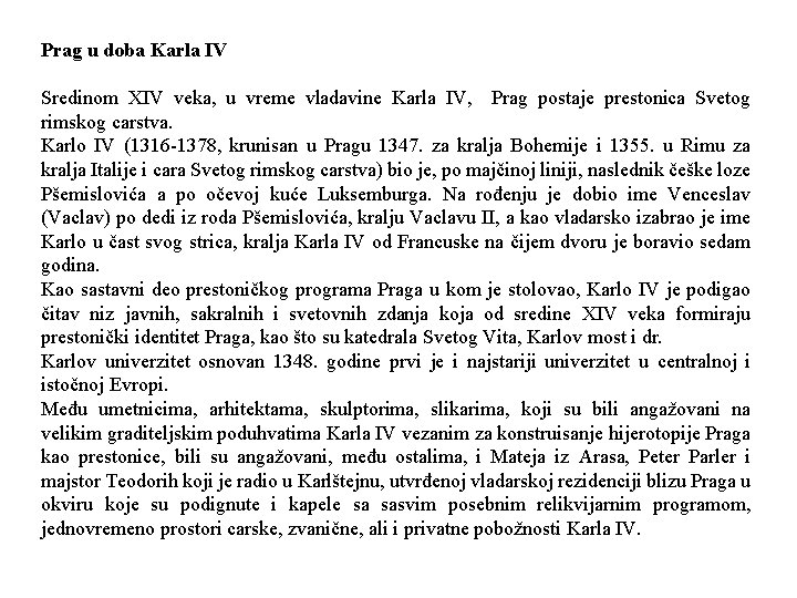 Prag u doba Karla IV Sredinom XIV veka, u vreme vladavine Karla IV, Prag Prag u doba Karla IV Sredinom XIV veka, u vreme vladavine Karla IV, Prag