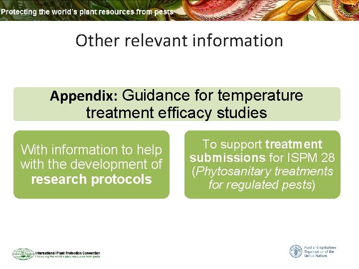 Other relevant information Appendix: Guidance for temperature treatment efficacy studies With information to help