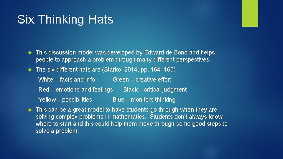 Six Thinking Hats This discussion model was developed by Edward de Bono and helps Six Thinking Hats This discussion model was developed by Edward de Bono and helps