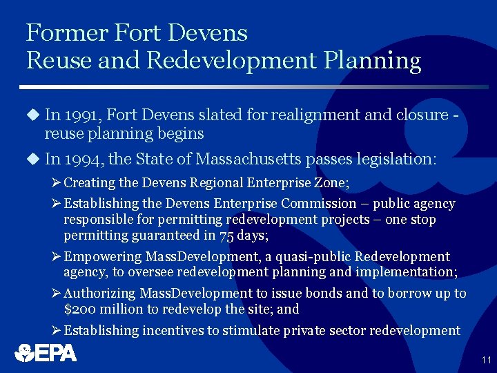 Former Fort Devens Reuse and Redevelopment Planning u In 1991, Fort Devens slated for