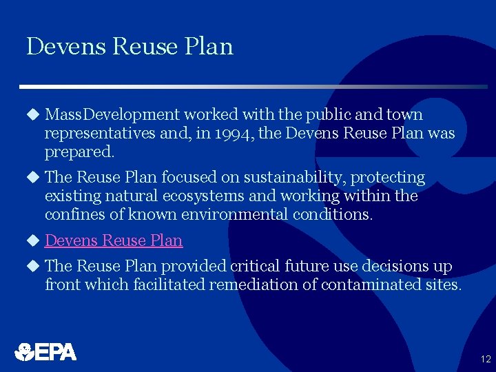 Devens Reuse Plan u Mass. Development worked with the public and town representatives and,