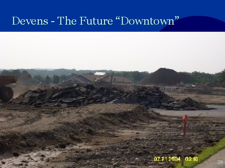 Devens - The Future “Downtown” 29 