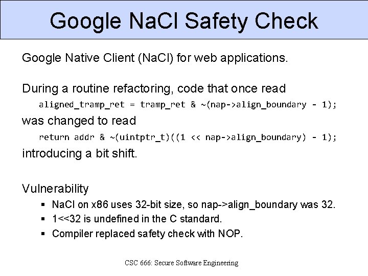 Google Na. Cl Safety Check Google Native Client (Na. Cl) for web applications. During