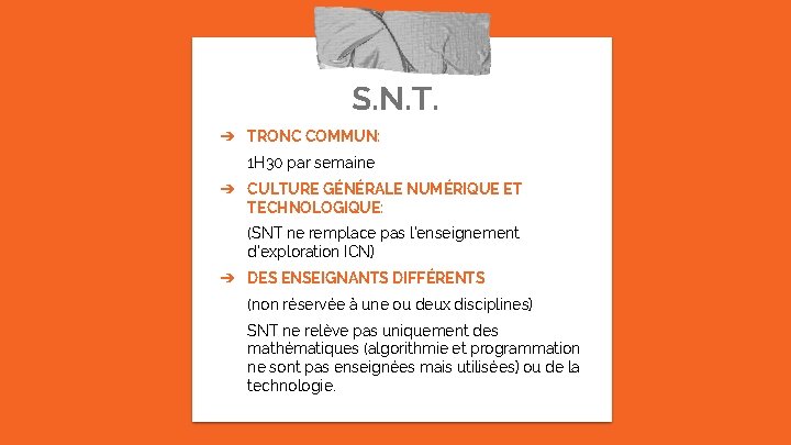 S. N. T. ➔ TRONC COMMUN: 1 H 30 par semaine ➔ CULTURE GÉNÉRALE S. N. T. ➔ TRONC COMMUN: 1 H 30 par semaine ➔ CULTURE GÉNÉRALE