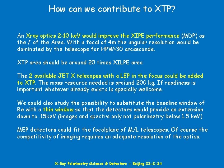How can we contribute to XTP? An Xray optics 2 -10 ke. V would
