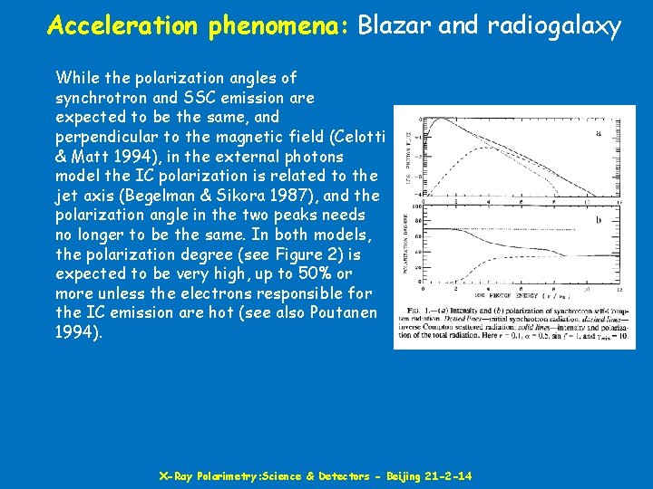 Acceleration phenomena: Blazar and radiogalaxy While the polarization angles of synchrotron and SSC emission
