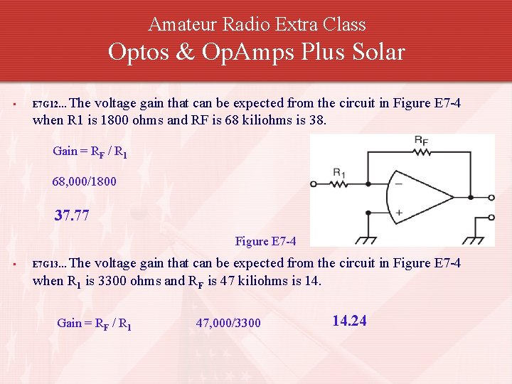 Amateur Radio Extra Class Optos & Op. Amps Plus Solar • The voltage gain