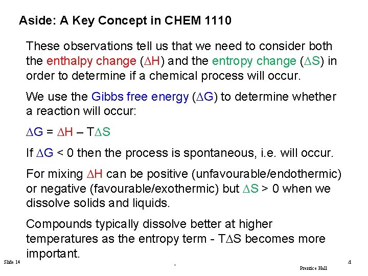 Aside: A Key Concept in CHEM 1110 These observations tell us that we need